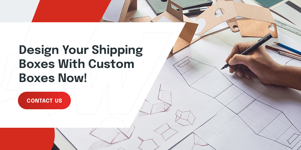 design shipping boxes with Custom Boxes Now