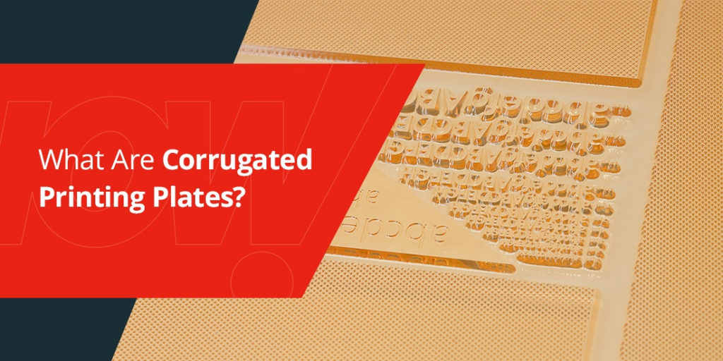 what are corrugated printing plates?