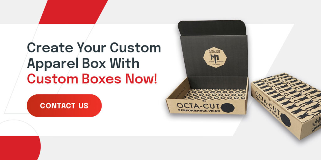 Create apparel boxes with Custom Boxes Now
