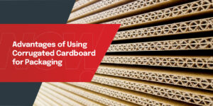 advantages of using corrugated cardboard boxes
