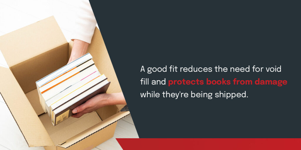 Use Right-Size Boxes