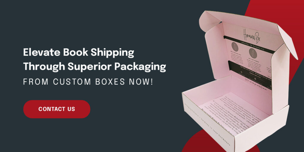 Elevate Book Shipping Through Superior Packaging From Custom Boxes Now!